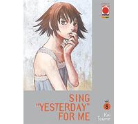 Sing "Yesterday" For Me N° 8 - Planet Manga - Panini Comics - ITALIANO