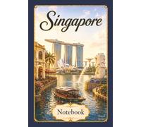 Singapore Notebook: Travel Series Lined Journal | 6 x 9 Inch Notebook for Travel Notes, Memories, School and Everyday Writing