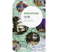 Singapore. Sedici racconti dall'Asia estrema