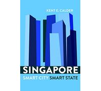 Singapore: Smart City, Smart State