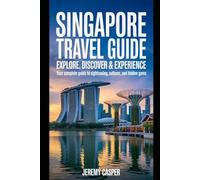 SINGAPORE TRAVEL GUIDE