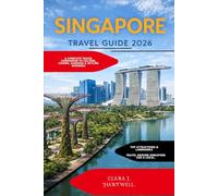 SINGAPORE TRAVEL GUIDE 2026