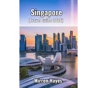 Singapore Travel Guide 2026