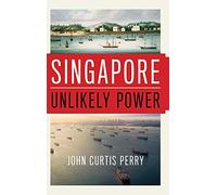 Singapore: Unlikely Power
