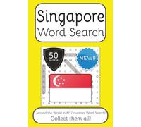 Singapore Word Search Book: Words Search With Easy To Read Print about Singapore, Travel, Culture and More | 6x9 inches, 100 pages | 50 puzzles. Ideal for teens, seniors and adults. Instructions in English, Spanish, Italian, French and German.