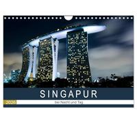 Singapur bei Nacht und Tag (Wandkalender 2026 DIN A4 quer), CALVENDO Monatskalender: Erleben sie eine Bildreise durch Singapur.