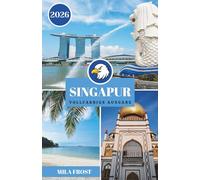 SINGAPUR REISEFÜHRER 2026