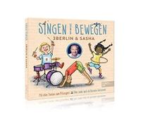Singen & Bewegen - Singen und Bewegen: 3Berlin & Sasha