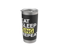Singer Eat Sleep Sing Repeat Singing Lover Bicchiere termico in acciaio inox doppia parete