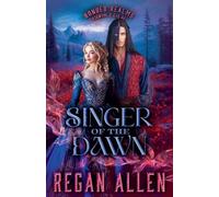 Singer of the Dawn: 4
