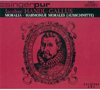 Singer Pur - Handl-Gallus: Moralia Harmonia