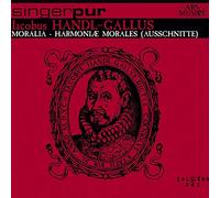 Singer Pur - Handl-Gallus: Moralia Harmonia