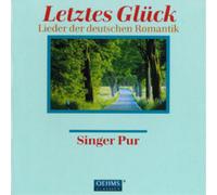 Singer Pur Letztes Gluck (CD) Album