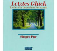 Singer Pur Letztes Gluck (CD) Album