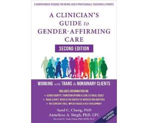 Singh Anneliese A Clinicians Gt Gender-Affirming Book NUOVO