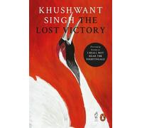 Singh, Khushwant Khushwant Singh The Lost Victory (Tascabile)
