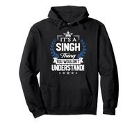 Singh Name - Singh Thing Name Che Non capiresti Felpa con Cappuccio