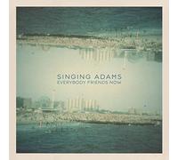 SINGING ADAMS - EVERYBODY FRIENDS NOW