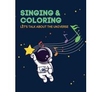 Singing & Coloring: Let's Talk About the Universe