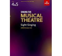 Singing for Musical Theatre Sight-Singing, ABRSM Grades 4 & 5, from 2020: Abrsm 2020