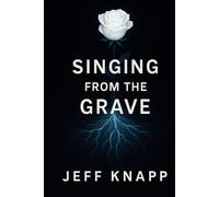 Singing From The Grave: Where the story of the dead begins not with silence, but with song. Artificial Intelligence - We Hear You.