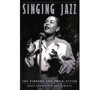 Singing Jazz: The Singers and Their Styles - Crowther Bruce