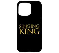 Singing King per cantanti solisti o cantanti pop acustici solisti Custodia per iPhone 15 Pro Max