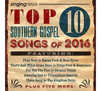 Singing News Top 10 Southern Gospel Songs Of 2016 by Various