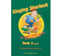 Singing Sherlock: The Complete Singing Resource for Primary Schools : Book 2