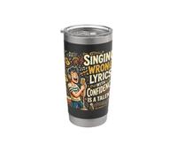 Singing Wrong Lyrics With Confidence Karaoke Party Singer Bicchiere termico in acciaio inox doppia parete