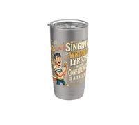 Singing Wrong Lyrics With Confidence Karaoke Party Singer Bicchiere termico in acciaio inox doppia parete