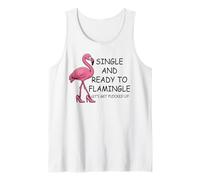 Single And Ready to Flamingle Flamingo Let's Get Flocked Up Canotta