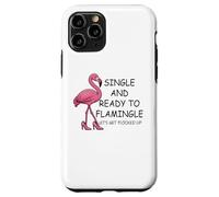 Single and Ready to Flamingle Flamingo Let's Get Flocked Up Custodia per iPhone 11 Pro