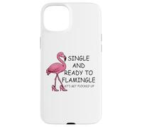 Single and Ready to Flamingle Flamingo Let's Get Flocked Up Custodia per iPhone 15 Plus