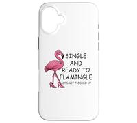 Single and Ready to Flamingle Flamingo Let's Get Flocked Up Custodia per iPhone 16 Plus