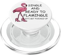 Single and Ready to Flamingle Flamingo Let's Get Flocked Up PopSockets PopGrip per MagSafe