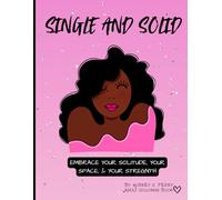 Single and Solid: Adult Coloring Book