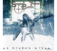 Single Bullet Theory - On Broken Wings