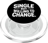Single But Willing To Change Incontri Rapporto Amore |- PopSockets PopGrip per MagSafe