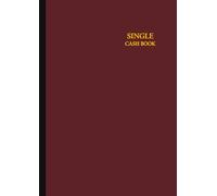Single Cash Book A4: Single-Column Bookkeeping Journal | A4 100 Pages (50 Sheets) White Paper | Single Entry Account Ledger Logbook for Small Business and Personal Finance