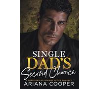Single Dad’s Second Chance: A Forbidden Billionaire Office Romance