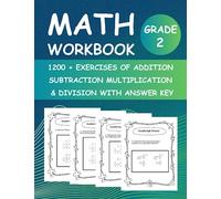 Single, Double &Triple-Digit Math Workbook of Addition, Subtraction, Multiplication and Division Exercises for Grade 2 With Answer key: 1, 2 &3-Digit ... Multiplication & Division Exercises