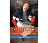 Single Episodes: Based on My Single Life With Schizophrenic Episodes