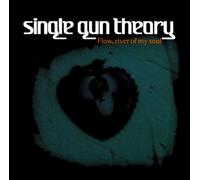Single Gun Theory - Flow River of My Soul