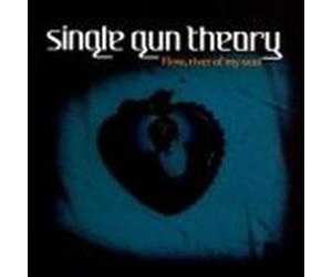 Single Gun Theory - Flow River of My Soul