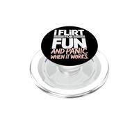 Single I Flirt For Fun And Panic When It Works Incontri Joke PopSockets PopGrip per MagSafe