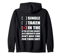 Single? I'm in The Gym Lifting Heavy Weights ... Felpa con Cappuccio