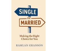Single or Married: Making the Right Choice for You