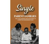 Single Parent Families: The challenges encountered in Christian denominations