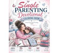 SINGLE PARENTING DEVOTIONAL COLORING BOOK